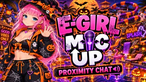 E-Girl Mic Up
