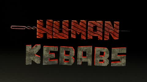 HUMAN KEBABS🥩