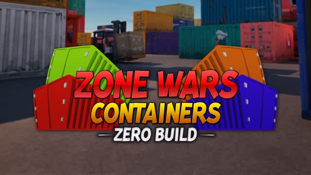 Containers Zone Wars (Zero Build)