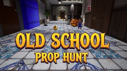 OLD SCHOOL  / PROP HUNT / HALLOWEEN