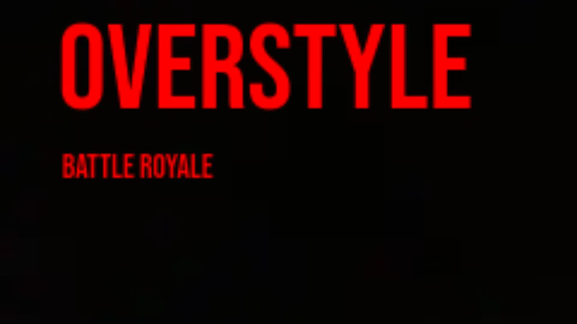 OverStyle Royale Ch1 S1