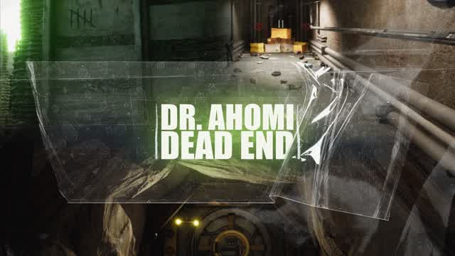 {zombies}Dr Ahomi Dead End