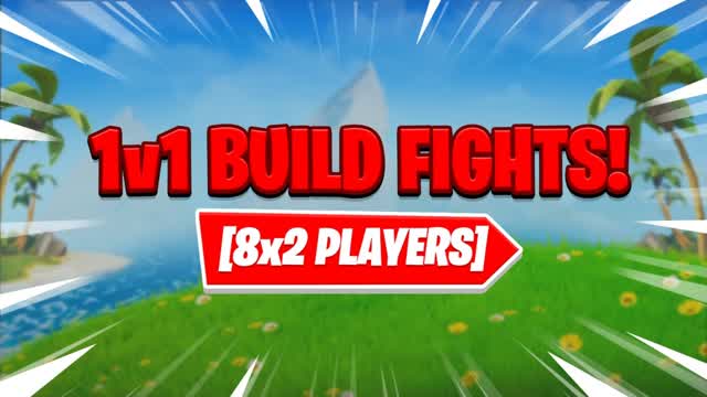 1v1 Build Fights [8x2 Players]