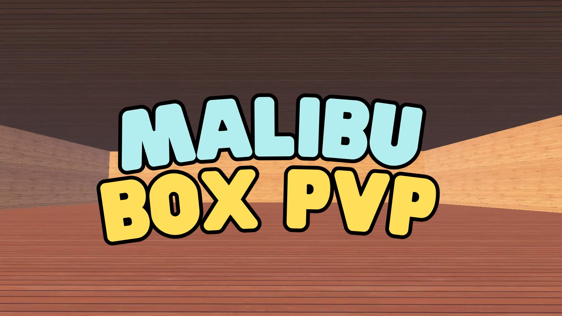 MALIBU BOX PVP ๐ฆ