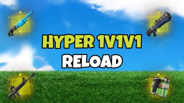 HYPER 1V1V1 RELOAD