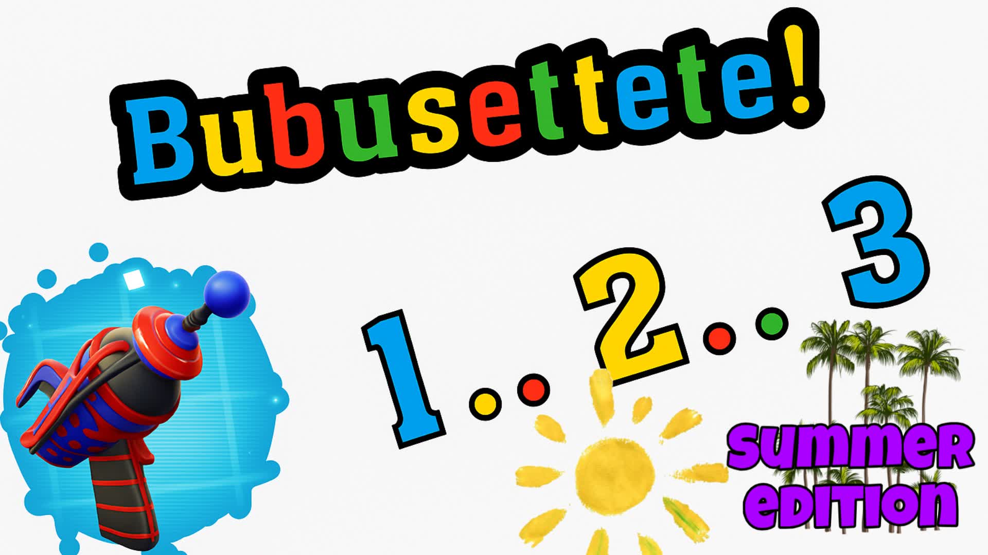 ☀️  Bubusettete Nascondino ☀️