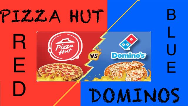 DOMINOS VS PIZZA HUT_ RED VS BLUE