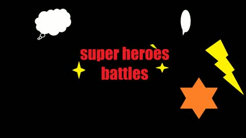 super Heroes battles