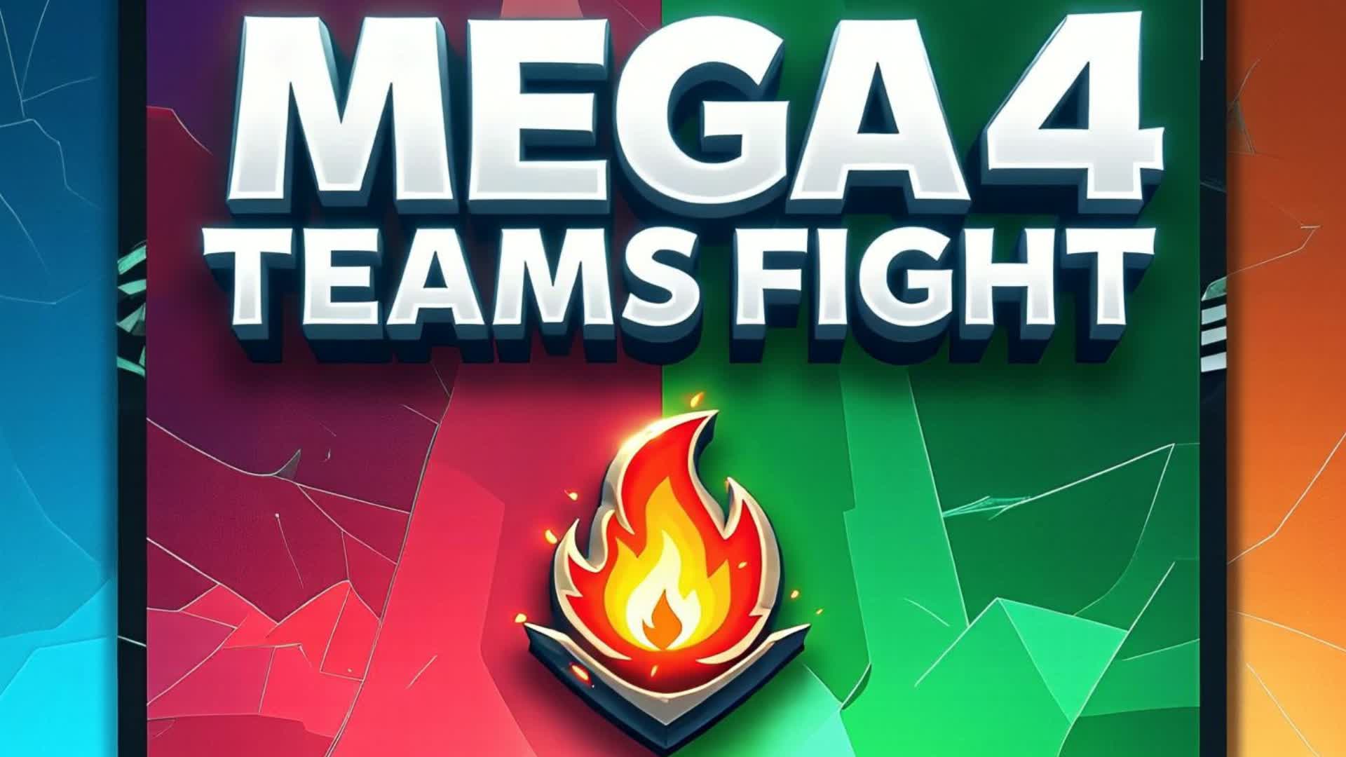 MEGA 4 TEAMS FIGHT
