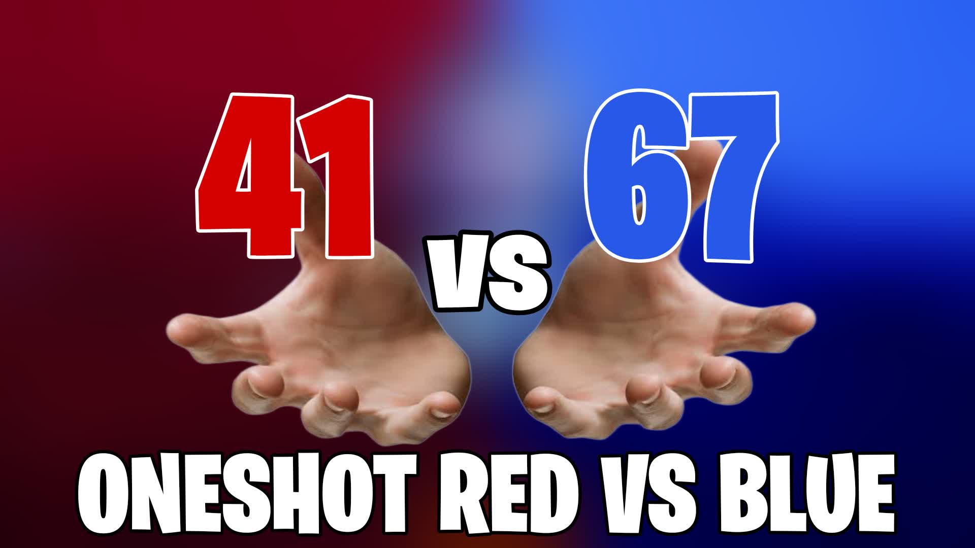 41-67 ONESHOT RED VS BLUE 🔴🔵