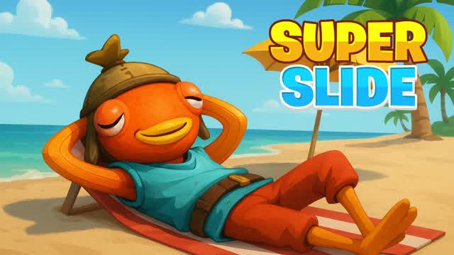 SUPER SLIDE AND CHILL