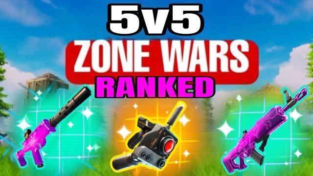 [ZONE WARS 5V5 [RANKED