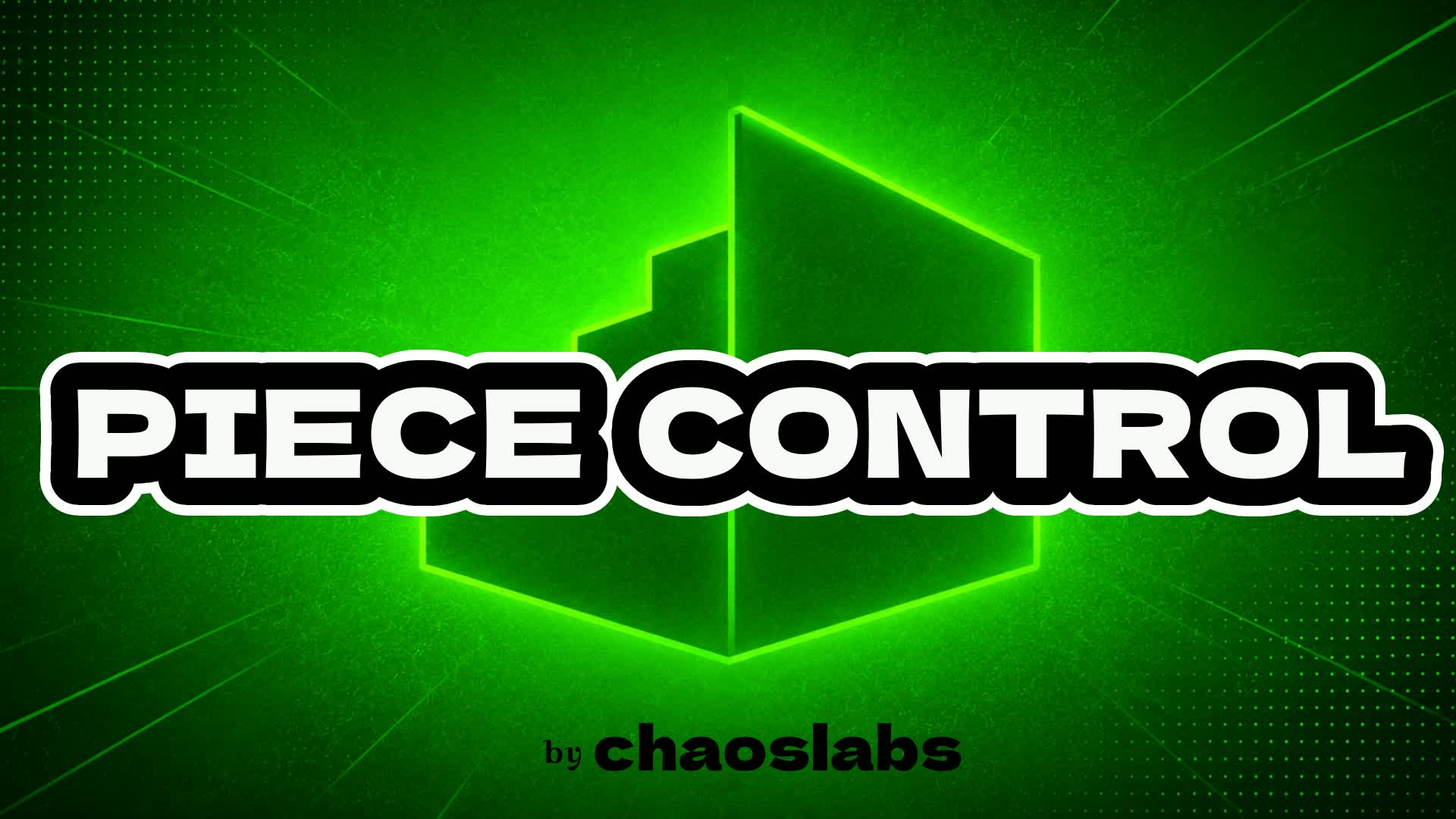 PIECE CONTROL [chaoslabs]