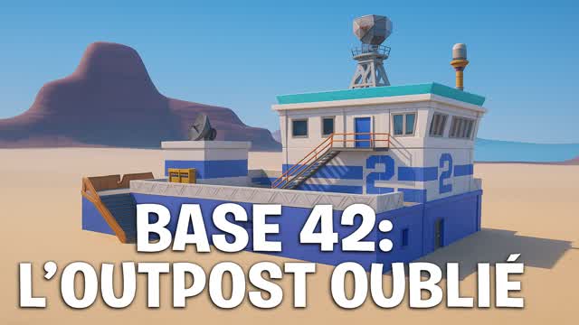 Base 42 : L’Outpost Oublié