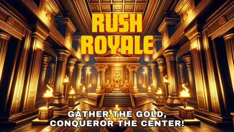 RUSH ROYALE