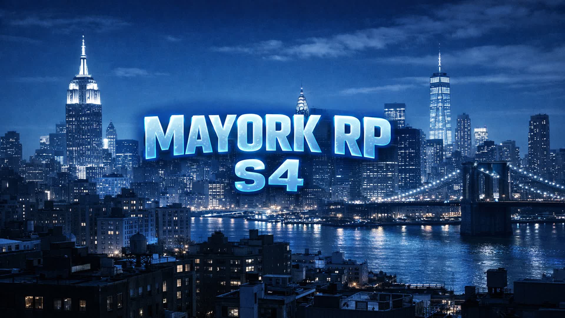 MAYORK  ~ RP S4 ~ 🌆