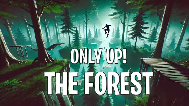 đ OnlyUp! đ THE FOREST đČ by KACPERSKI