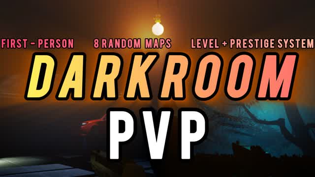 DARKROOM PvP  [First Person]
