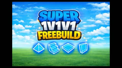 SUPER 1v1v1 & FREE BUILD