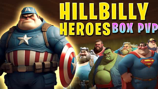 HILLBILLY HEROES BOX PVP BOX WARS FIGHT