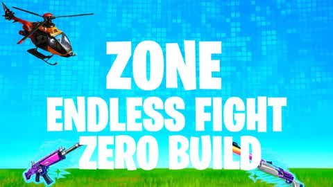 ZONE ENDLESS FIGHT zERO BUILD