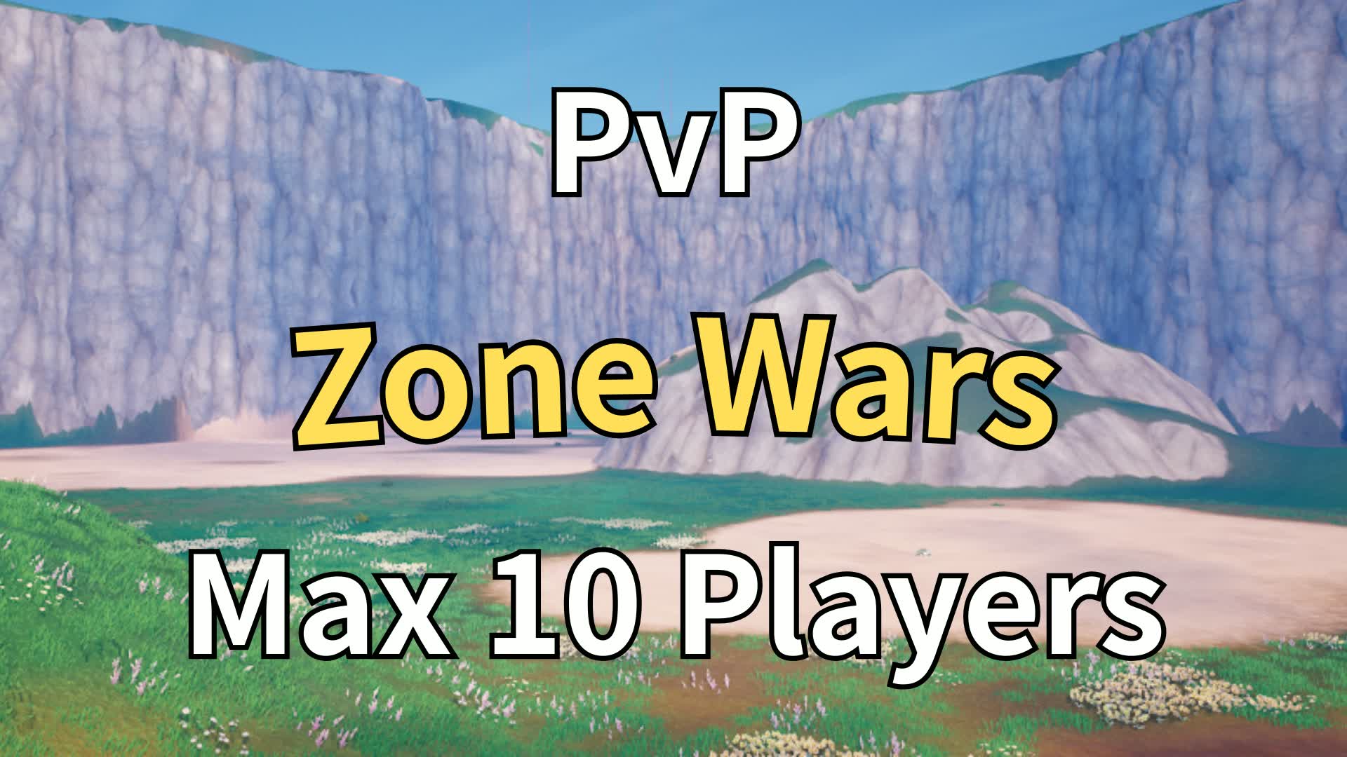 PvP ゾーンウォーズ 最大10人