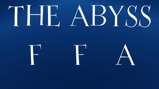 THE ABYSS: DOMINATION FFA