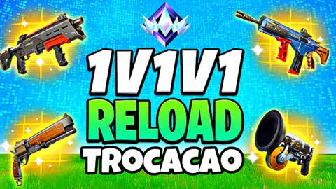 1V1V1 RELOAD TROCAÇÃO - PVP ZERO BUILD