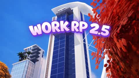 Work RP 2.5 - 🌆