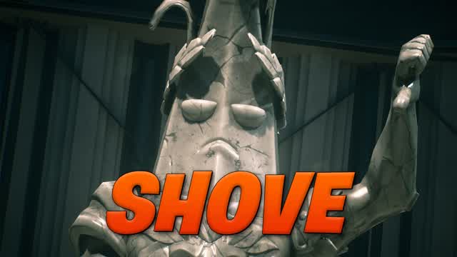 Shove