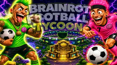 BRAINROT FOOTBALL TYCOON