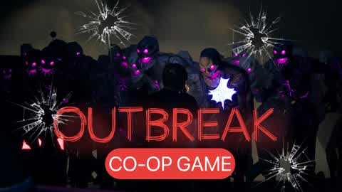 OUTBREAK Co-Op GAME