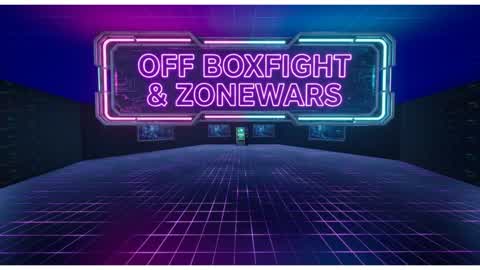 OFF BOXFIGHT & ZONEWARS