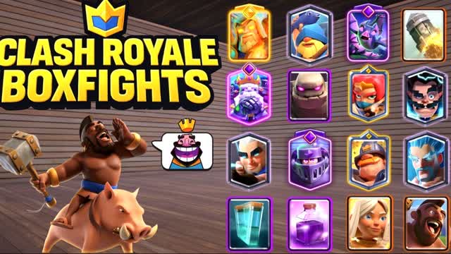 CLASH ROYALE BOXFIGHT