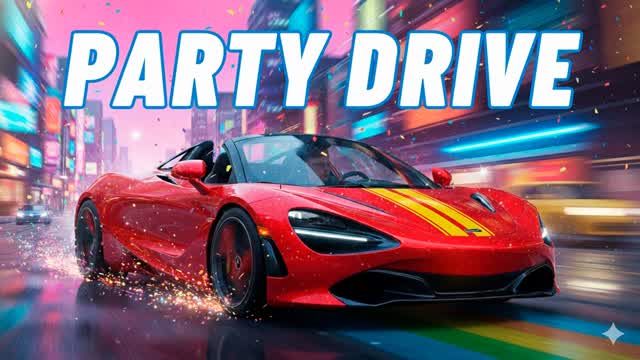 🚗PARTY DRIVE🚗