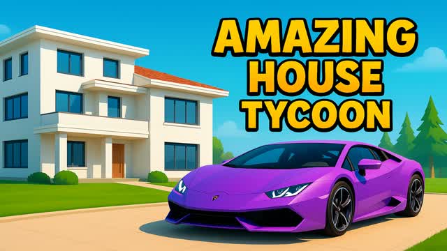 🎮 AMAZING HOUSE TYCOON