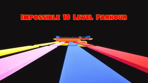IMPOSSIBLE 10 Level Parkour