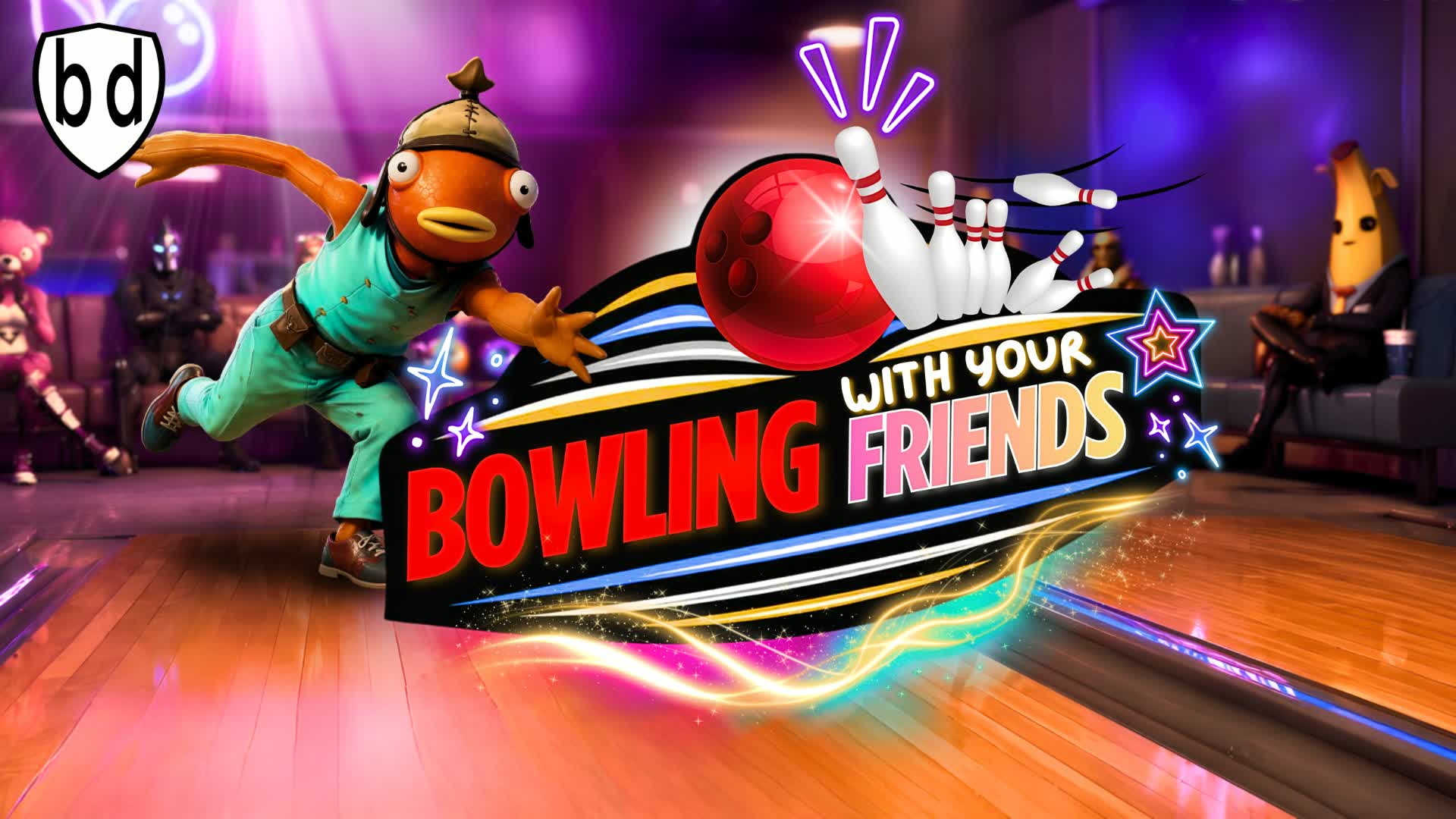 BOWLING with your Friends