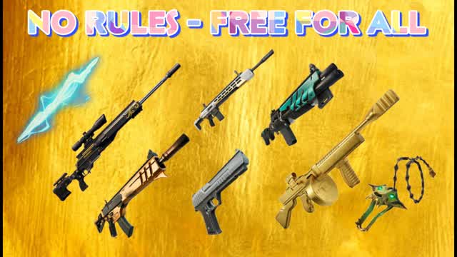 NO RULES - FREE FOR ALL