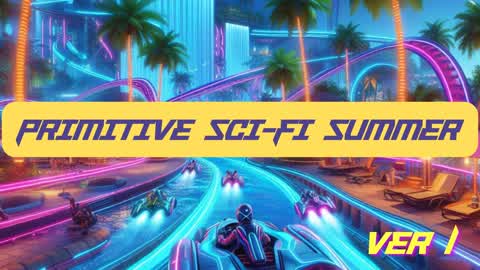 Primitive Sci-Fi Summer