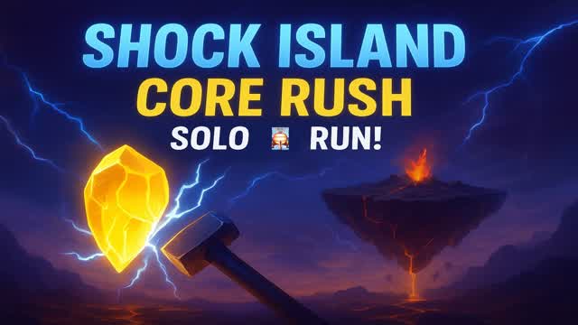Shock Island: Core Rush – Solo Run!