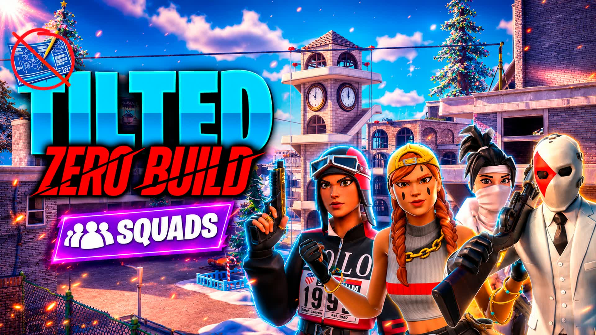 🚫✏️SQUADS TILTED ZERO BUILD