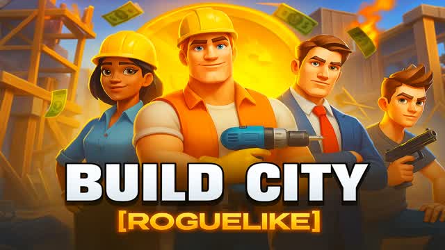 THE BUILD CITY HEIST [ROGUELIKE]