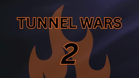 Tunnel Wars 2