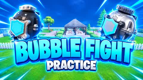BUBBLE FIGHT [PRACTICE]