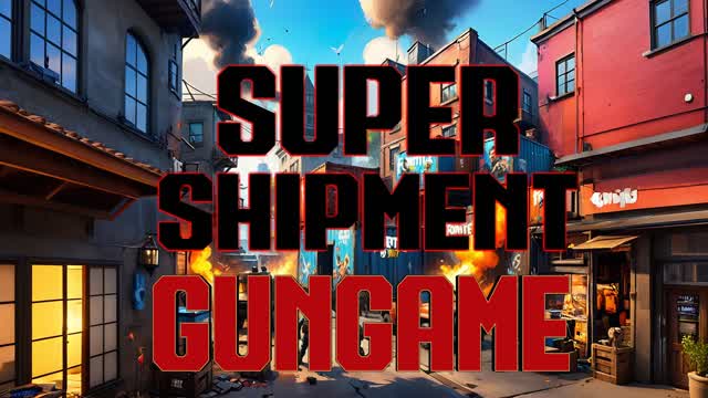 SUPER SHIPMENT GUNGAME