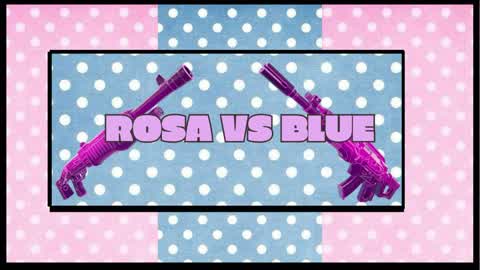 ROSA VS BLUE
