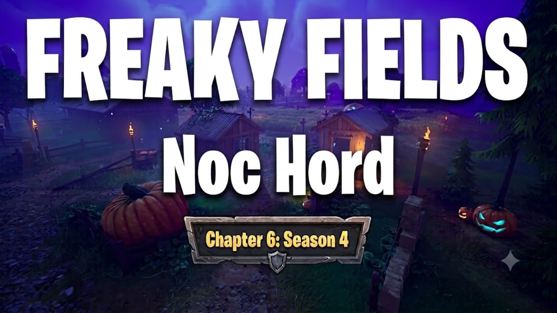 Freaky Fields: Noc Hord — Fortnite island 8442-5363-4932 by PabloPicassoPL