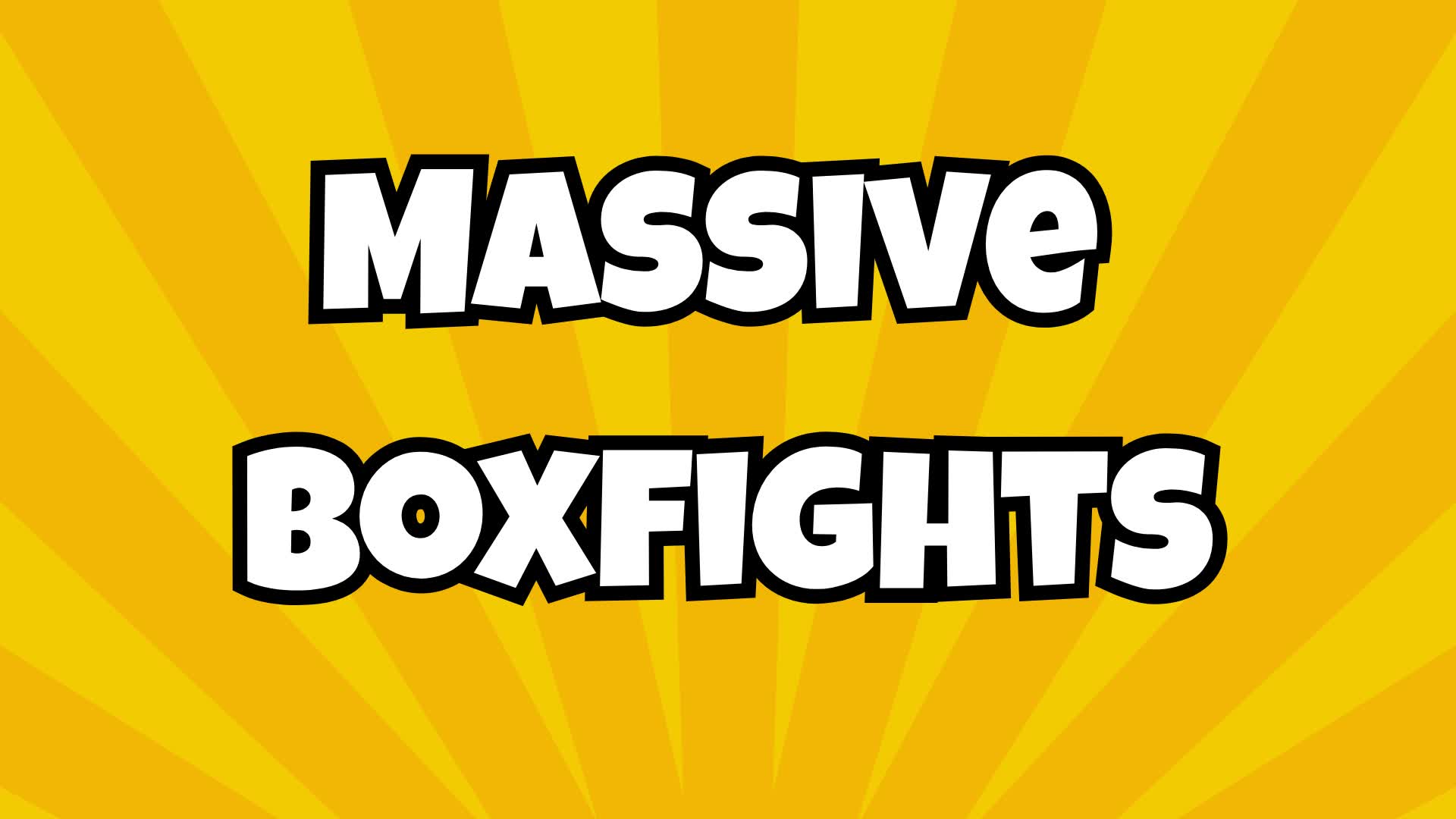 Massive Boxfights Updated