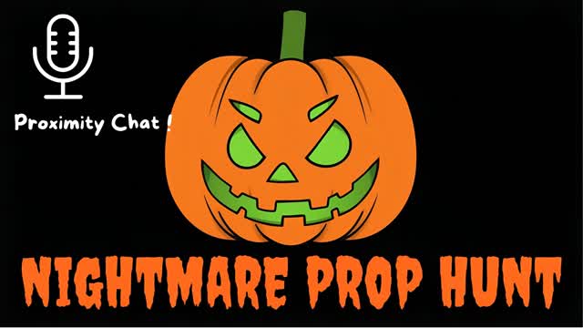 Nightmare Prop Hunt